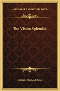 The Vision Splendid