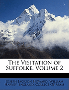 The Visitation of Suffolke, Volume 2