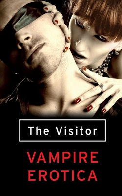 The Visitor: Vampire Erotica - 