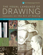 The Visual Language of Drawing: Lessons on the Art of Seeing