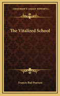 The Vitalized School