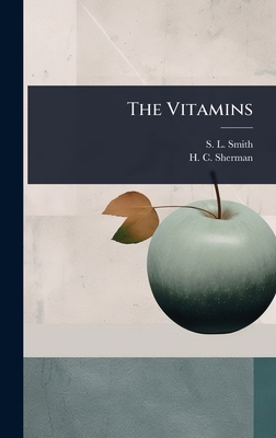 The Vitamins - Smith, S L, and Sherman, H C