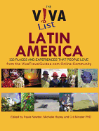 The Viva List Latin America: 333 Places and Experiences That People Love