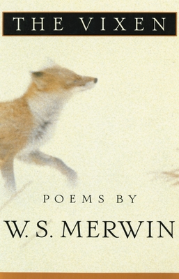 The Vixen - Merwin, W S