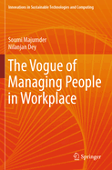 The Vogue of Managing People in Workplace