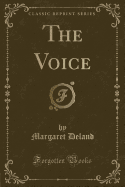 The Voice (Classic Reprint)