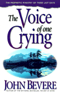 The Voice of One Crying: A Prophetic Message for Today!