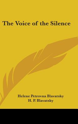 The Voice of the Silence - Blavatsky, Helene Petrovna