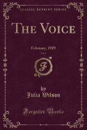 The Voice, Vol. 1: February, 1929 (Classic Reprint)