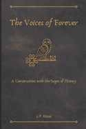 The Voices of Forever: A Conversation with the Sages of History