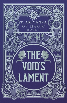 The Void's Lament - Ariyanna, T