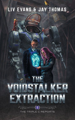 The Voidstalker Extraction - Evans, LIV, and Thomas, Jay