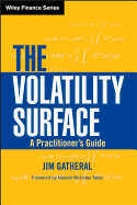 The Volatility Surface: A Practitioner's Guide