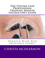 The Volume Lash Professional Training Manual Instructor's Guide