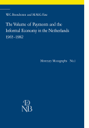 The Volume of Payments and the Informal Economy in the Netherlands 1965-1982: An Attempt at Quantification