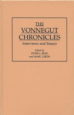 The Vonnegut Chronicles: Interviews and Essays - Leeds, Marc, and Reed, Peter