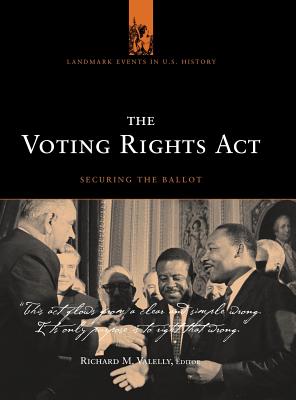 The Voting Rights ACT - Valelly, Richard M (Editor)