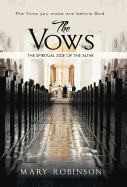 The Vows: The Spiritual Side of the Altar