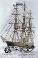 The Voyage of the CSS Shenandoah: A Memorable Cruise