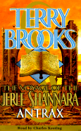 The Voyage of the Jerle Shannara: Antrax - Brooks, Terry, and Keating, Charles (Read by)