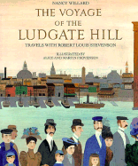 The Voyage of the Ludgate Hill: Travels with Robert Louis Stevenson - Willard, Nancy