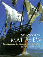 The Voyage of the Matthew: John Cabot and the Discovery of North America - Firstbrook, Peter
