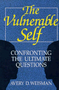 The Vulnerable Self - Weisman, Avery D