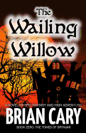 The Wailing Willow
