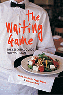 The Waiting Game: The Essential Guide for Wait Staff and Managers