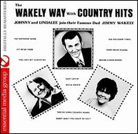 The Wakely Way With Country Hits - Johnny Wakely/Lindalee Wakely/Jimmy Wakely