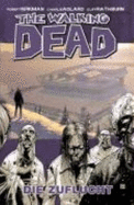 The Walking Dead 3. Die Zuflucht