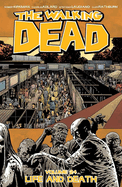 The Walking Dead Volume 24: Life and Death