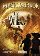 The Wall of Willow (Magic Mirror 4): Magic Mirror 4