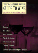 The Wall Street Journal Guide to Wine - Gaiter, Dorothy J, and Brecher, John