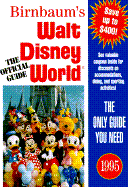 The Walt Disney World: Official Travel Guide - Birnbaum, Stephen (Volume editor), and Lefkon, Wendy (Volume editor)