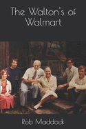 The Walton's of Walmart