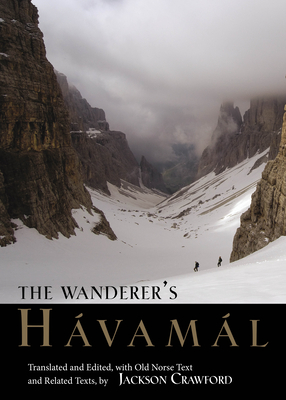 The Wanderer's Havamal - Crawford, Jackson (Translated by)