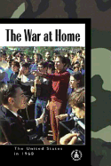 The War at Home: The United States in 1968