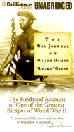 The War Journal of Major Damon "Rocky" Gause: The Firsthand Account of One of the Greatest Escapes of World War II