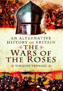 The War of the Roses: The Wars of the Roses