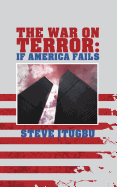 The War on Terror: If America Fails