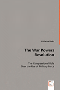 The War Power Resolution