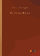 The War upon Religion