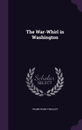 The War-Whirl in Washington