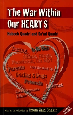 The War Within Our Hearts - Quadri, Habeeb, and Quadri, Sa'ad, and Shakir, Imam Zaid (Introduction by)