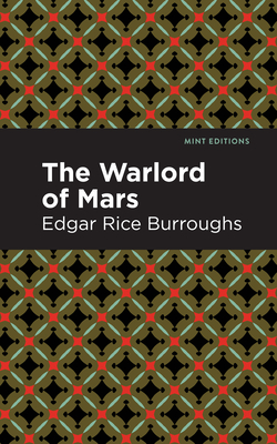 The Warlord of Mars - Burroughs, Edgar Rice, and Editions, Mint (Contributions by)
