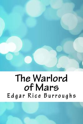 The Warlord of Mars - Burroughs, Edgar Rice