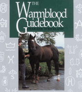 The Warmblood Guidebook