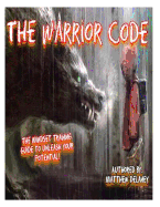 The Warrior Code: The Mindset Training Guide Coded In Poem