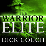The Warrior Elite: The Forging of Seal Class 228